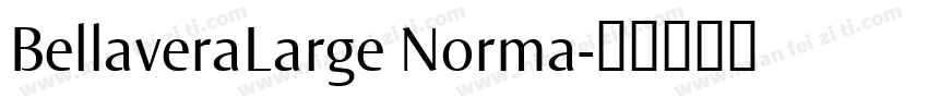 BellaveraLarge Norma字体转换